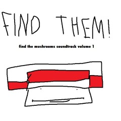Find The Mushrooms Original Soundtrack Vol.1