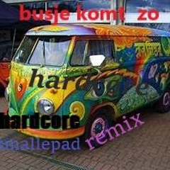 Busje Komt Zo smallepads Hardcore