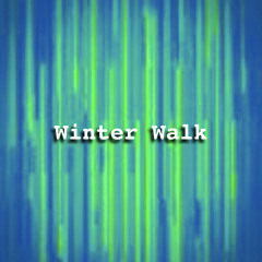 Winter Walk (Remastered)
