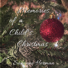 Memories of a Child's Christmas