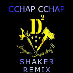 DESINGERICA ➔ CCHAP ➔ CCHAP  ✵SHAKER REMIX✵