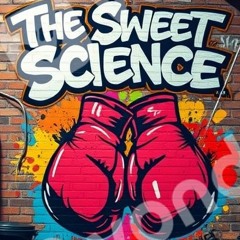The Sweet Science