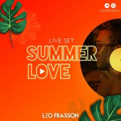 Summer Love (Leo Frasson First SetMix)