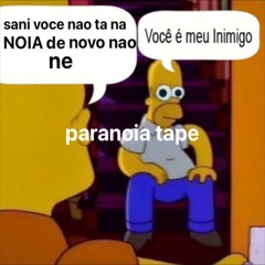 pæranoia tape#