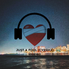 JUST A FOOL (CVRRMX) - ( prod. Dib0¥ONATBEAT )