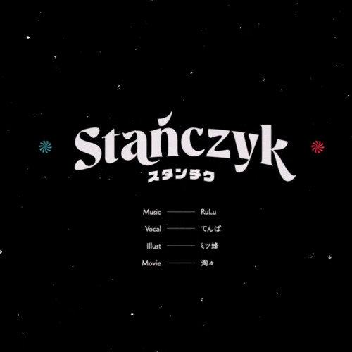 RuLu-スタンチク feat.てんぱ | RuLu - Stańczyk