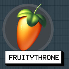 Fruitythrone (Overthrone FL Studio Remix)