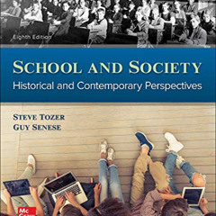 [ACCESS] EBOOK 💑 School and Society: Historical and Contemporary Perspectives by  St