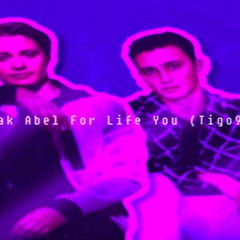 Kygo, Zak Abel For Life You (Tigo92 Remix versjon 11