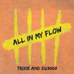 All In My Flow (With Eg3000)