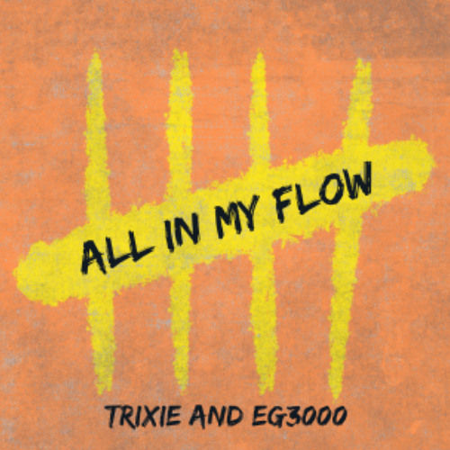 All In My Flow (With Eg3000)