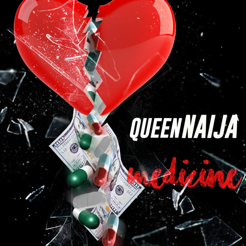 Queen Naija - Medicine