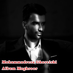Mohammadreza Ghoreishi - Maghroor