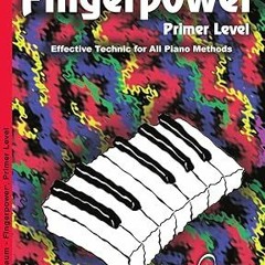 [FREE READ] Fingerpower - Primer Level (Schaum Publications Fingerpower(R)) By  John W. Schaum