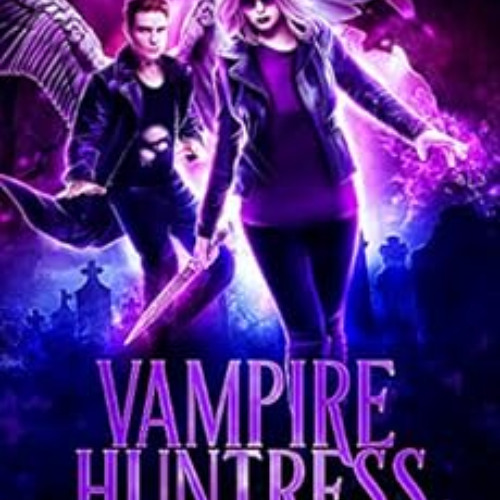 View PDF 📜 Vampire Huntress (Rebel Angels Book 1) by Rosemary A Johns EPUB KINDLE PD