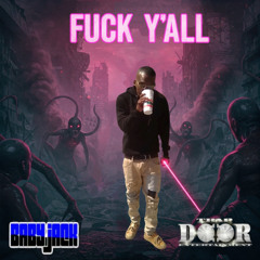 Fuck Y'all (feat. 318 & Dae Day Loc)