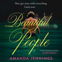 Beautiful People, By Amanda Jennings, Read by Kristin Atherton