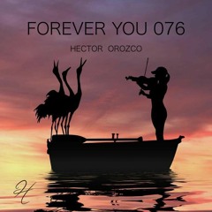 Forever You 076 - Trance Music Set