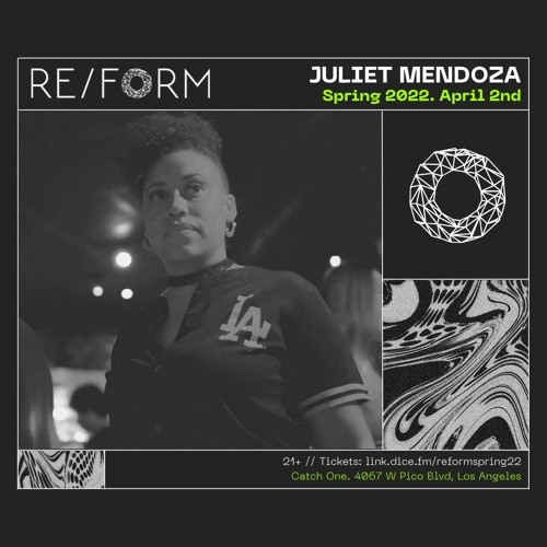 The Road to REFORM 2022 Mix Series: Juliet Mendoza