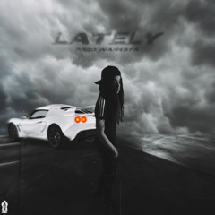 babyjayy - “lately” prod. ThisIsWanksta