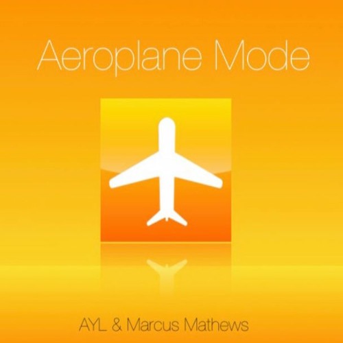 Aeroplane Mode - AYL & Marcus Mathews (Official Audio)
