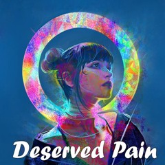 Deserved Pain
