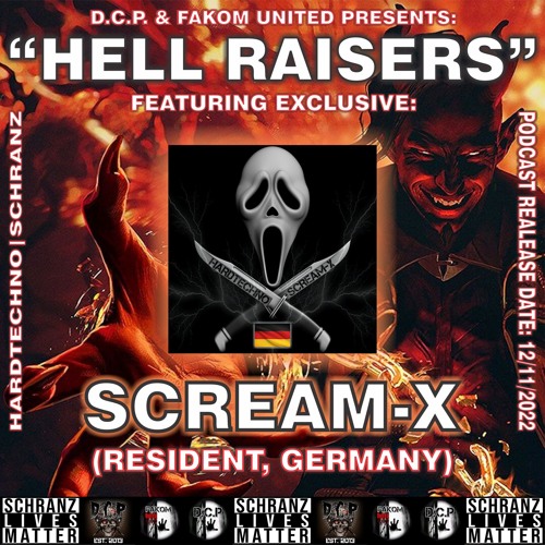 SCREAM-X @ HELL RAISERS By D.C.P. & FAKOM UNITED