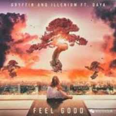 Gryffin & Illenium - Feel Good (Vrease Remix) *Filtered verse due to copyright