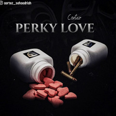 Cortez - Perky Love