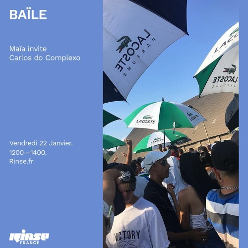BAÏLE #30 w/ Carlos do Complexo