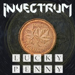 Invectrum - Lucky Penny (Produced by Invectrum)