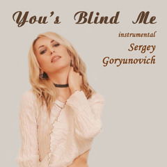 You's Blind Me (Instrumental Version)