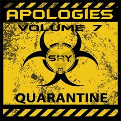Apologies Vol 7 (Stay Inside and Dance)