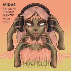 MDSTCH030: MIDAS - Sound of the Beat (& Coppa) / What I Got (OUT NOW)