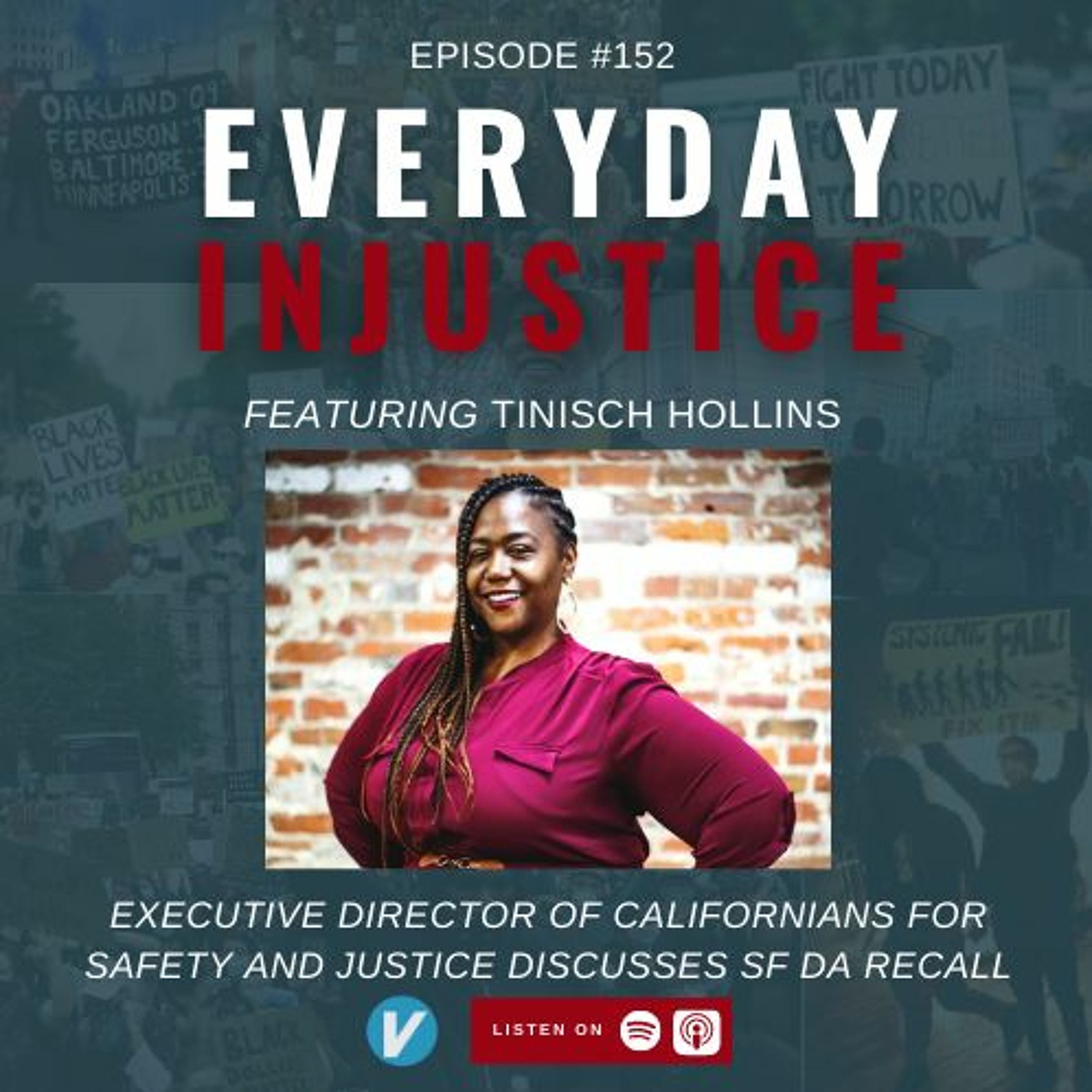 Everyday Injustice Podcast Episode 152: Tinisch Hollins on the Chesa Boudin and SF Recall