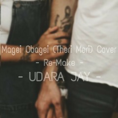 Magei Obagei (Theri Meri) Cover Re-Make