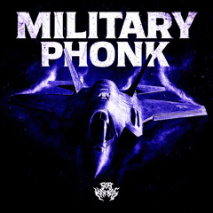 MILITARY PHONK