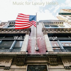 Music for Hotel Lobbies - Lounge Music