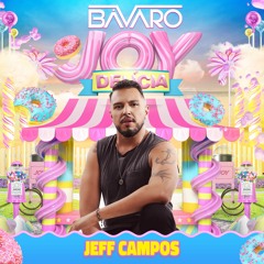 Jeff Campos - Joy Delícia na Bávaro Club