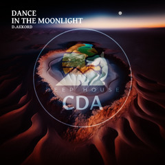 D.Akkord - Dance in the Moonlight (Deep House CDA)