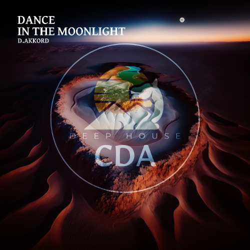 D.Akkord - Dance in the Moonlight (Deep House CDA)