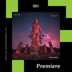 PREMIERE: Delon - Little Closer [Amulanga]