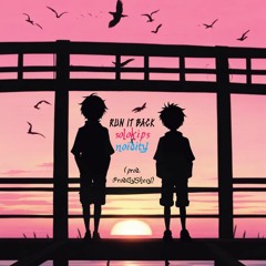 Run It Back (Ft. Noidity) (Prod. ProdByShecy)