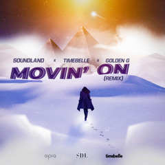 Movin' On (feat. Timebelle) (Remix)