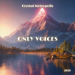 Only Voices