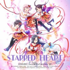 オンゲキシューターズ / STARRED HEART [オンゲキ]