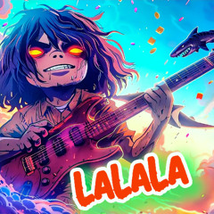 LaLaLa