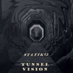Tunnel Vision v2.0