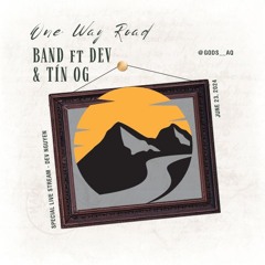 Đường Một Chiều cover by BAND ft Tín OG & DEV