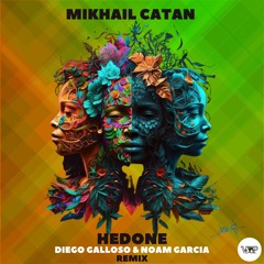 Premiere : Mikhail Catan - Hedone (Diego Galloso & Noam Garcia Remix) [Camel VIP Records]
